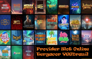 Provider Slot Online Tergacor YGGDrasil